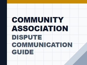 Community Association Dispute Communication Guide