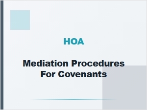 Hoa Mediation Procedures for Covenants