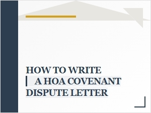 How to Write a Hoa Covenant Dispute Letter