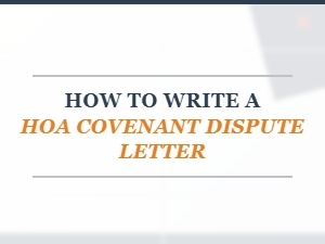 How to Write a Hoa Covenant Dispute Letter